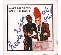 MATT BELGRANO AND ROY GAYLE - HERE'S LOOKIN' AT YA 7 INCH (7" VINYL 45) UK MUSIC UK 1986