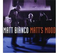 Matt Bianco - Matts Moods