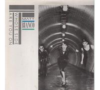 Matt Bianco - Whose side are you on? (1984) / Vinyl single [Vinyl-Single 7'']