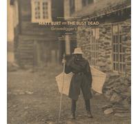 Matt Burt and The Busy Dead Gravedigger's Blues (Vinyl)