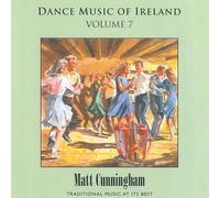 Matt Cunningham - Dance Music of Ireland Vol 7 [Import]