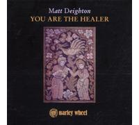 Matt Deighton - You Are the Healer