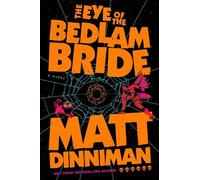 Matt Dinniman The Eye of the Bedlam Bride (Tapa dura) (Importación USA)