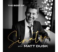 Matt Dusk - Matt Dusk: The Best Of Sinatra With Matt Dusk [Winyl] [Vinilo]