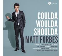 Matt Forbes - Coulda Woulda Shoulda