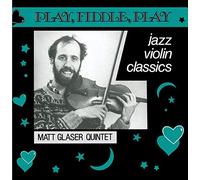 Matt Glaser Quintet - Play, Fiddle, Play