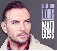 Matt Goss - Gone Too Long
