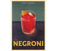 Matt Hranek The Negroni (Tapa dura) (Importación USA)