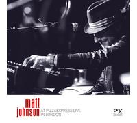 Matt Johnson - At PizzaExpress Live - In London