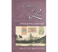 Matt K. Matsuda Empire of Love (Tapa blanda)