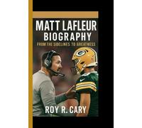 MATT LAFLEUR BIOGRAPHY: From the Sidelines to Greatness