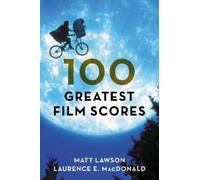 Matt Lawson Laurence MacDonald 100 Greatest Film Scores (Tapa dura)