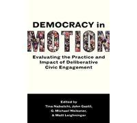 Matt Leighninger Democracy in Motion (Tapa blanda)