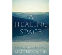 Matt Licata A Healing Space (Tapa blanda) (Importación USA)