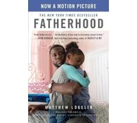 Matt Logelin Fatherhood (Previously Published as (Tapa blanda) (Importación USA)
