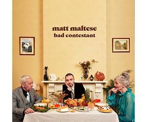 Matt Maltese - Bad Contestant