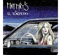 Matt Mays & El Torpedo [Vinilo]