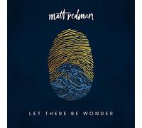 Matt Redman - Let There Be Wonder