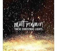 Matt Redman - These Christmas Lights
