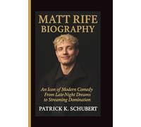 MATT RIFE BIOGRAPHY: An Icon of Modern Comedy From Late-Night Dreams to Streaming Domination