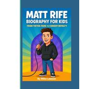 Matt Rife Biography for kids: From TikTok Fame to Comedy Royalty