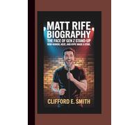 MATT RIFE BIOGRAPHY: The Face of Gen Z Stand-Up - How Humor, Heat, and Hype Made a Star