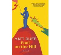 Matt Ruff Fool on the Hill (Tapa blanda)
