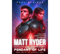 Matt Ryder and the Pendant of Life: Book One of the Nightfall Saga