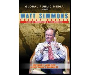 Matt Simmons: Energy Banker: Saudi Oil Presentation & Four Interviews