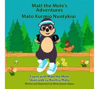 Matt the Mole's Adventures Kurmio Mato Nuotykiai: Count with Matt the Mole Skaičiuok su Kurmiu Matu