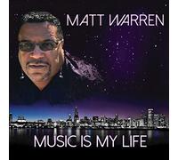 Matt Warren - Music Is My Life