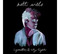 Matt Wills - Cigarettes & City Lights