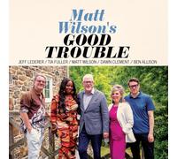 Matt Wilson – Good Trouble – CD – Importación USA