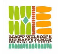 Matt Wilson - Beginning of a Memory