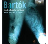 Matteo Fossi; Marco Gaggini - BARTOK: Complete Music for 2 pianos