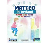 Matteo in Toyland / Matteo en El Mundo de los Juguetes (Matteo and Luca's Adventures)