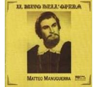 Matteo Manuguerra: Opera Arias from Rigoletto, L'Africana, Luisa Miller, Andrea Chénier and I Pagliacci - Il Mito dell'Opera / Bongiovanni