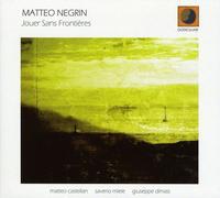 Matteo Negrin - Jouer sans Frontieres