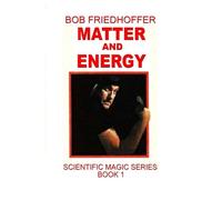 Matter and Energy