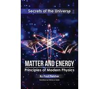 Matter and Energy: Principles of Matter and Thermodynamics: 2 (Secrets of the Universe)