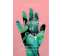 Matters of Care: Speculative Ethics in More than Human Worlds: 41 (Posthumanities)