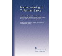 Matters relating to T. Bertram Lance: Hearings before the Committee on Governmental Affairs, United States Senate, Ninety-fifth Congress, first session: Volume 5