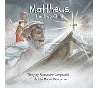 Mattheus, The Only Child