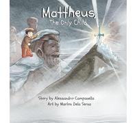 Mattheus, The Only Child