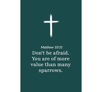 Matthew 10:31 - You Are of More Value Than Many Sparrows - Bible Verse Notebook: 120 Lined Blank Pages at 6 x 9 Inches