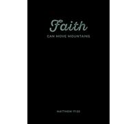 Matthew 17:20 Faith Can Move Mountains: Graph Paper Notebook, 6x9 Inches, 120 Pages