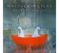 Matthew And The Atlas - Morning Dancer [Vinilo]