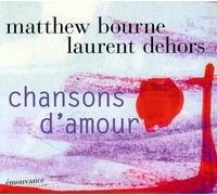 Matthew Bourne & Laurent Dehors - Chanson D'amour