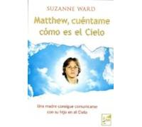 Matthew Cuéntame Cómo Es El Cielo