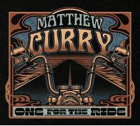 Matthew Curry One for the Ride (CD) Album (PRESALE 27/03/2026)